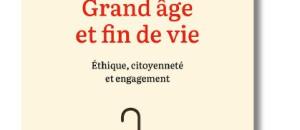 "Grand âge et fin de vie" de Michel Wieviorka